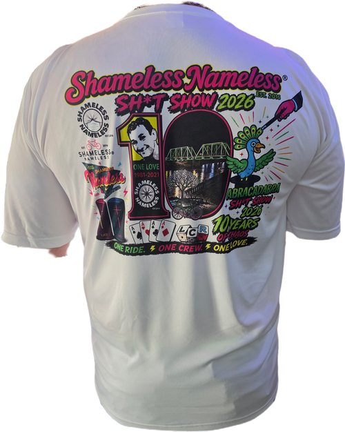 Shameless Nameless "10 Year" Sh*t Show 2026